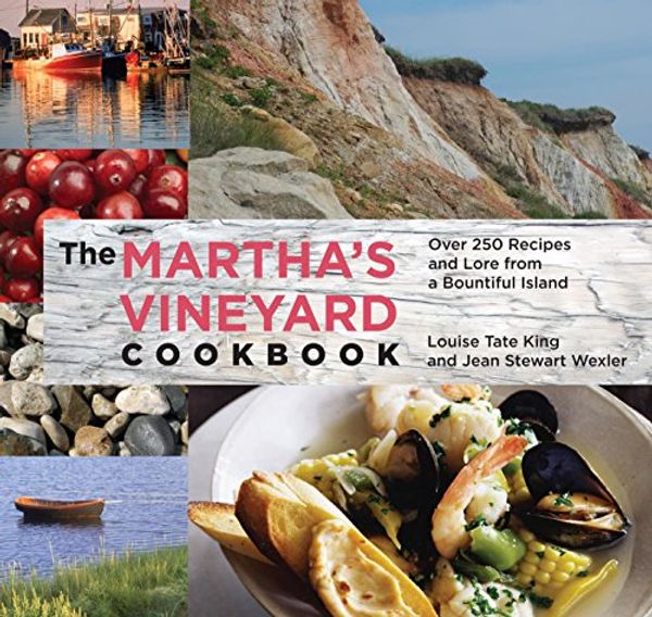 Cover Art for B01FJ1DKA6, Martha's Vineyard Cookbook: Over 250 Recipes And Lore From A Bountiful Island by Wexler, Jean Stewart, Flye, Hillary King, King, Louise Tate