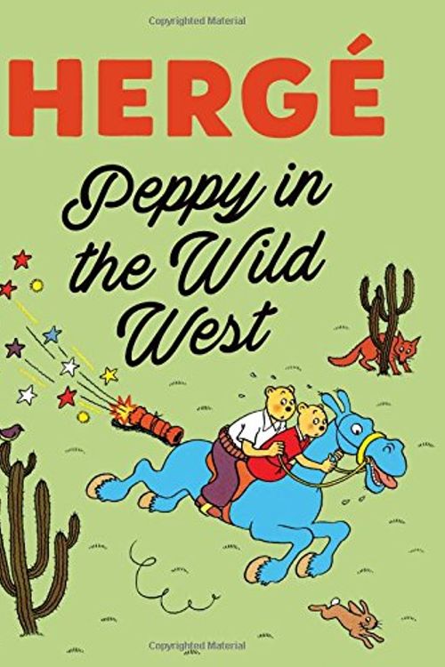 Cover Art for 9781683960478, Peppy in the Wild West by Herge