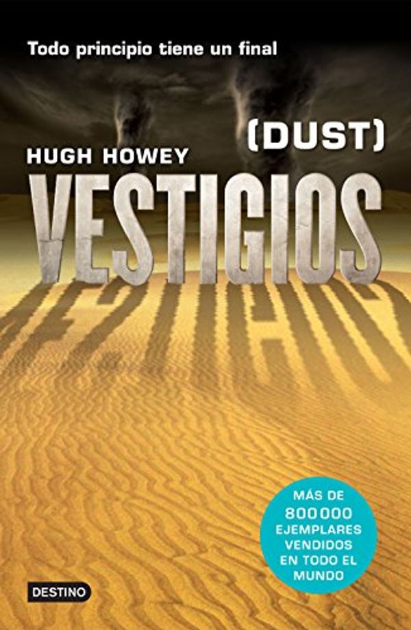 Cover Art for 9786070724657, Vestigios by Hugh Howey