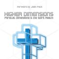 Cover Art for 9781943844982, Higher Dimensions, Parallel Dimensions, and the Spirit Realm by Daniel Duval