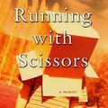 Cover Art for 9780312283704, Running with Scissors by Augusten Burroughs