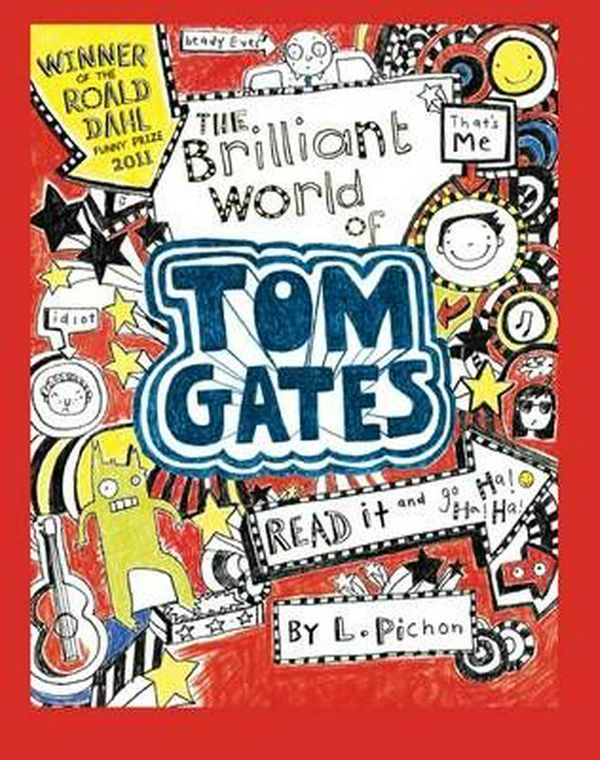 Cover Art for 9781407147734, The Brilliant World of Tom Gat by Liz Pichon