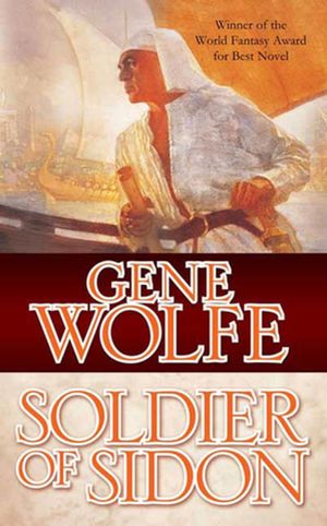 Cover Art for 9781429925877, Soldier of Sidon by Gene Wolfe