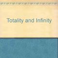 Cover Art for 9780391010048, Totality and Infinity by Emmanuel Levinas