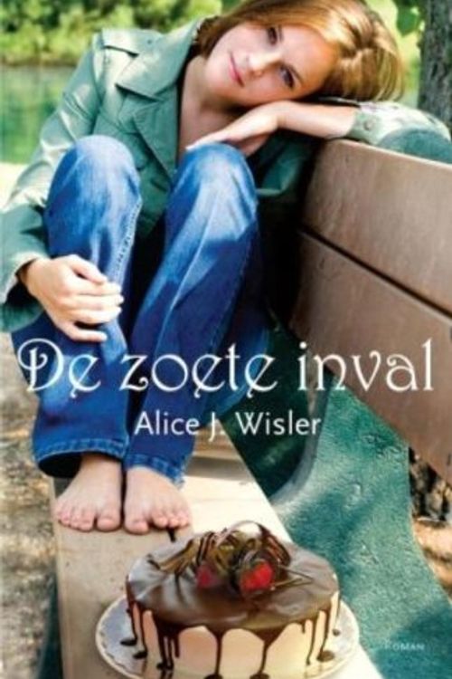 Cover Art for 9789029719667, De zoete inval / druk 1 by Alice J. Wisler