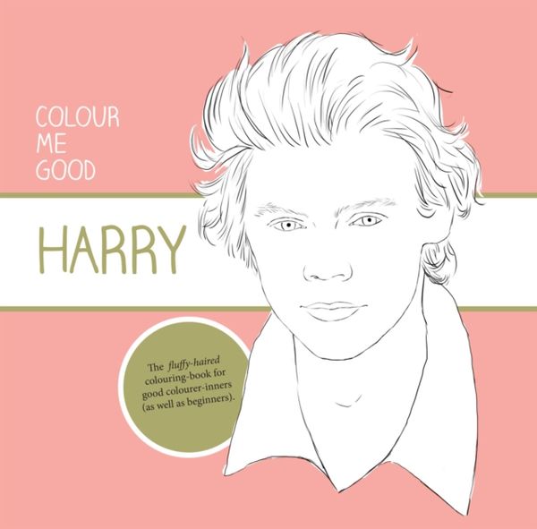 Cover Art for 9780992854454, Colour Me Good: Harry Styles by Mel Elliott