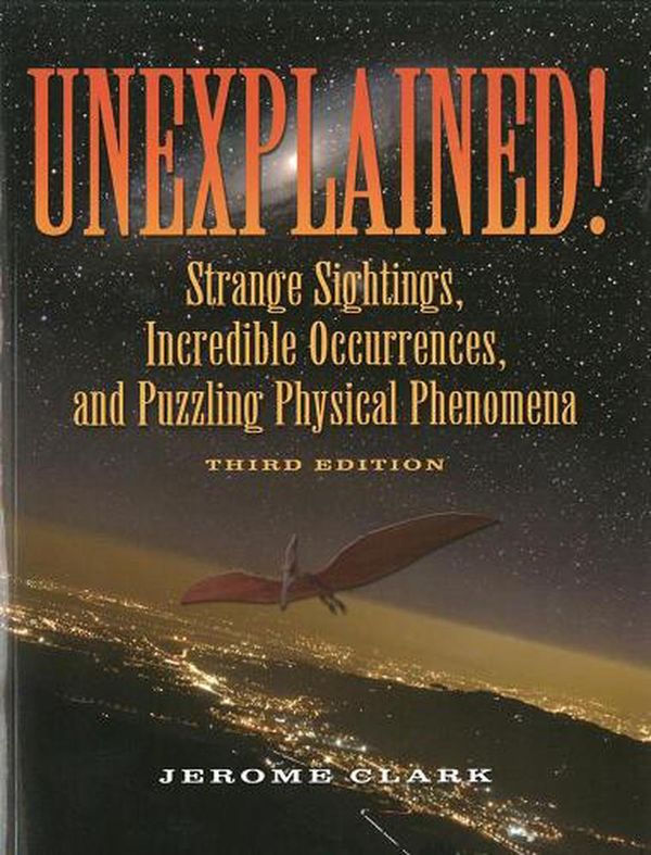 Cover Art for 9781578593446, Unexplained! by Jerome Clark