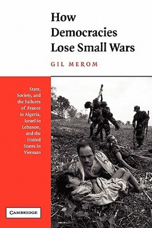 Cover Art for 9780521008778, How Democracies Lose Small Wars by Gil Merom