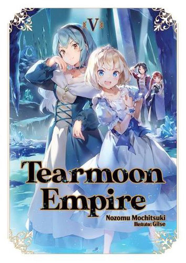 Cover Art for 9781718374447, Tearmoon Empire: Volume 5 by Nozomu Mochitsuki