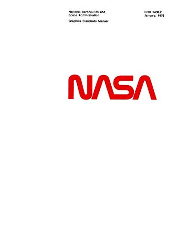 Cover Art for B07YYHY685, National Aeronautics and Space Administration (NASA) Graphics Standards Manual by National Aeronautics and Space Administration