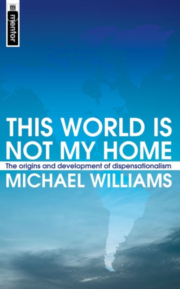 Cover Art for 9781857928747, This World is Not My Home by Michael Williams
