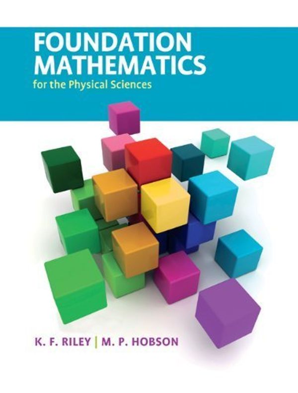 Cover Art for B00M8P1SH4, Foundation Mathematics for the Physical Sciences by Riley, K. F., Hobson, M. P. (2011) Hardcover by Riley
