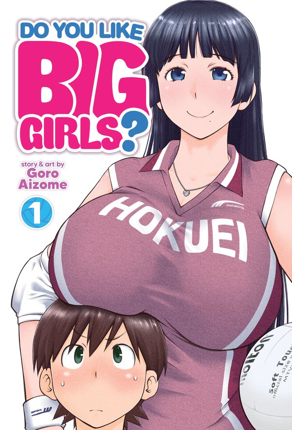 Cover Art for 9781648276064, Do You Like Big Girls? Vol. 1 by Goro Aizome