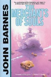 Cover Art for 9780312890766, The Merchants of Souls by John Barnes