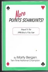 Cover Art for 9780963753359, More POINTS SCHMOINTS! by Marty A. Bergen
