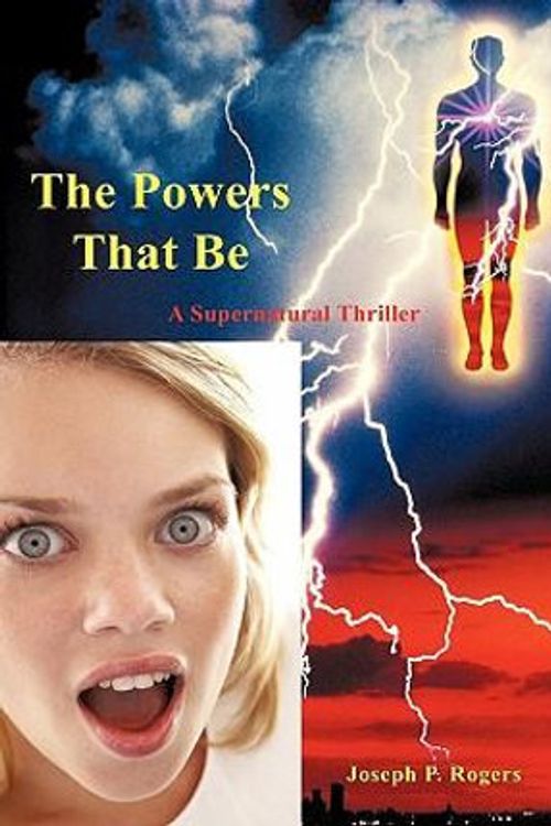 Cover Art for 9781462016532, The Powers That Be by Joseph P. Rogers