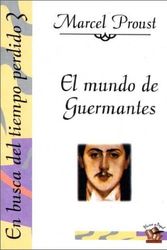 Cover Art for 9789505640355, En Busca del Tiempo Perdido 3 - El Mundo de Guerma (Spanish Edition) by Marcel Proust