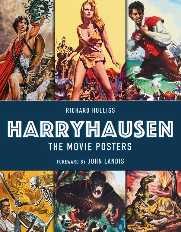 Cover Art for 9781785656781, The Poster Art of Ray Harryhausen by Richard Holliss