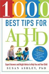 Cover Art for 9781402271397, 1000 Best Tips for ADHD by Susan Ashley