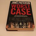 Cover Art for 9781615239979, Worst Case LARGE PRINT by James Patterson