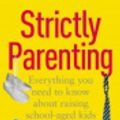 Cover Art for 9780143572978, Strictly Parenting by Michael Carr-Gregg