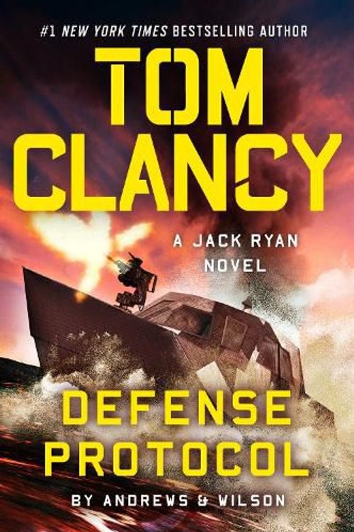 Cover Art for 9780593717974, Tom Clancy Defense Protocol (Jack Ryan Novels) by Andrews, Brian, Wilson, Jeffrey