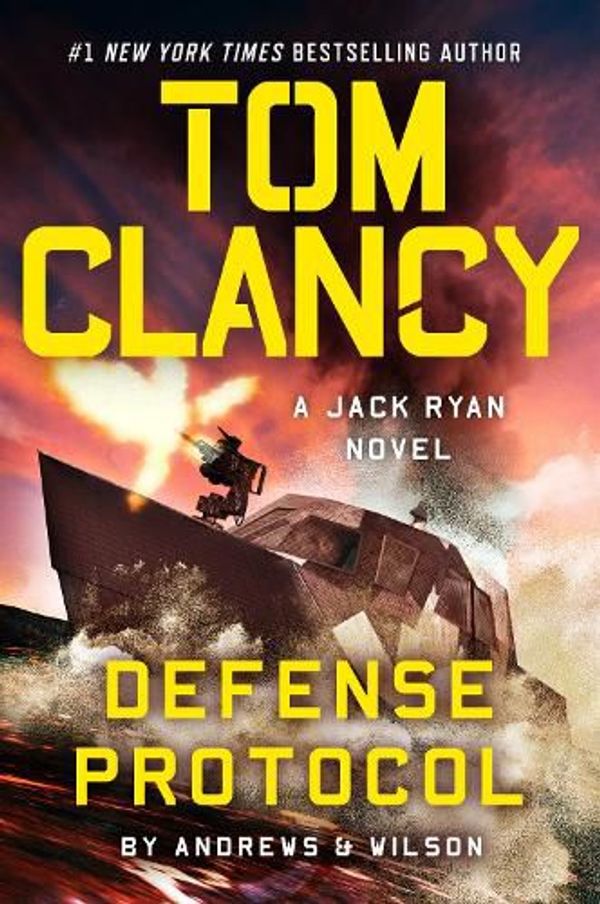 Cover Art for 9780593717974, Tom Clancy Defense Protocol (Jack Ryan Novels) by Andrews, Brian, Wilson, Jeffrey