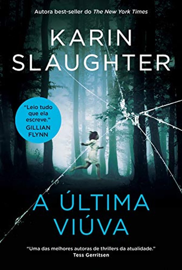 Cover Art for 9788595085879, A Última Viúva by Karin Slaughter