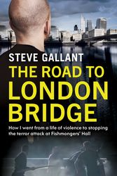 Cover Art for 9781399604857, The Road to London Bridge by Steve Gallant