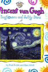 Cover Art for 9780448425214, Vincent Van Gogh: Sunflowers and Swirly Stars by Joan Holub