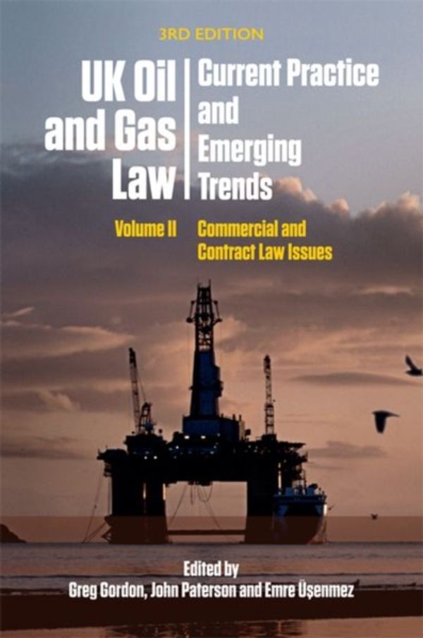 Cover Art for 9781474421744, UK Oil & Gas Law Practice & Emerging Tre by Greg Gordon, John Paterson, Emre Usenmez