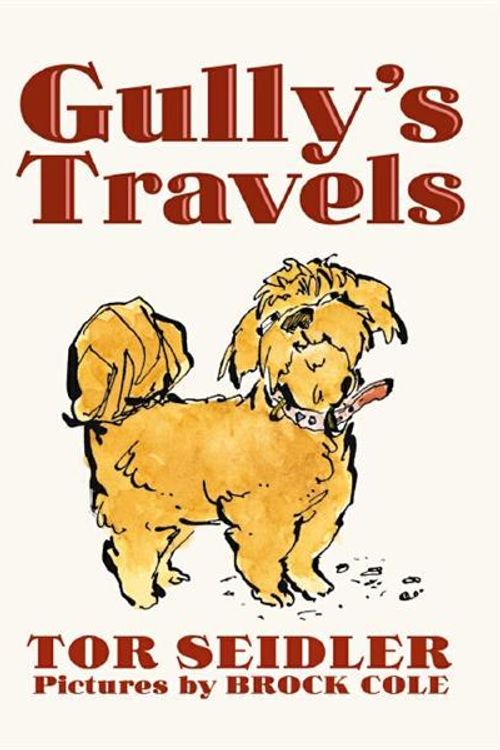 Cover Art for 9780545025065, Gully's Travels by Tor Seidler