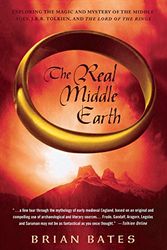 Cover Art for 9781403966834, The Real Middle Earth by Brian Bates