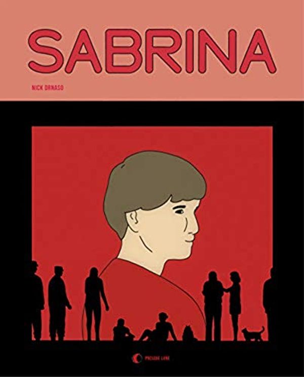 Cover Art for 9782917897409, Sabrina by Nick Drnaso