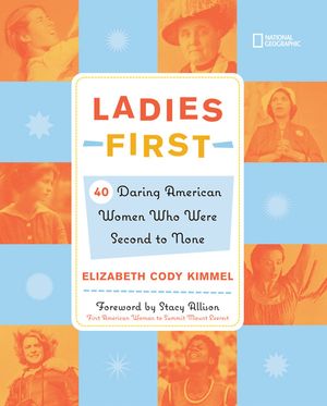 Cover Art for 9780792253938, Ladies First by Elizabeth Cody Kimmel