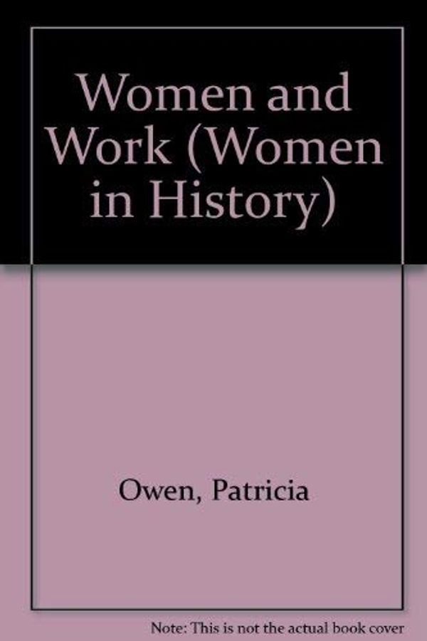 Cover Art for 9781852103873, Women And Work by Patricia Owen
