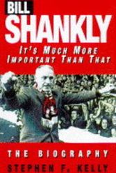 Cover Art for 9781852275471, Bill Shankly by Stephen F. Kelly