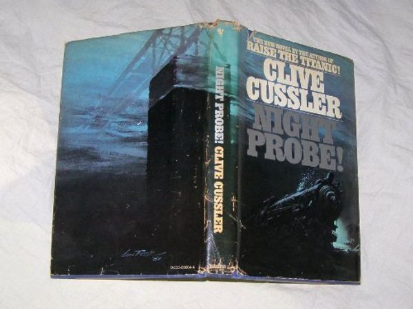 Cover Art for B01N8Q76ZD, Night Probe! by Clive Cussler (1981-11-05) by Clive Cussler