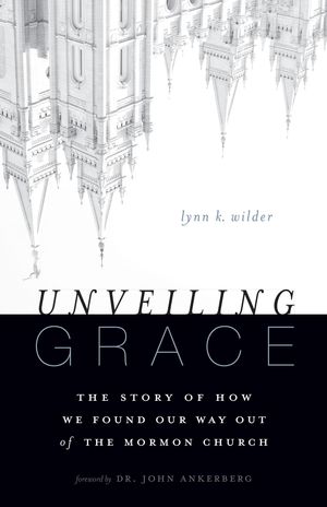 Cover Art for 9780310331131, Unveiling Grace by Lynn K. Wilder