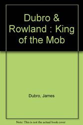 Cover Art for 9780670815333, King Of The Mob. Rocco Perri And The Women Who Ran His Rackets by JAMES AND ROWLAND,ROBIN DUBRO