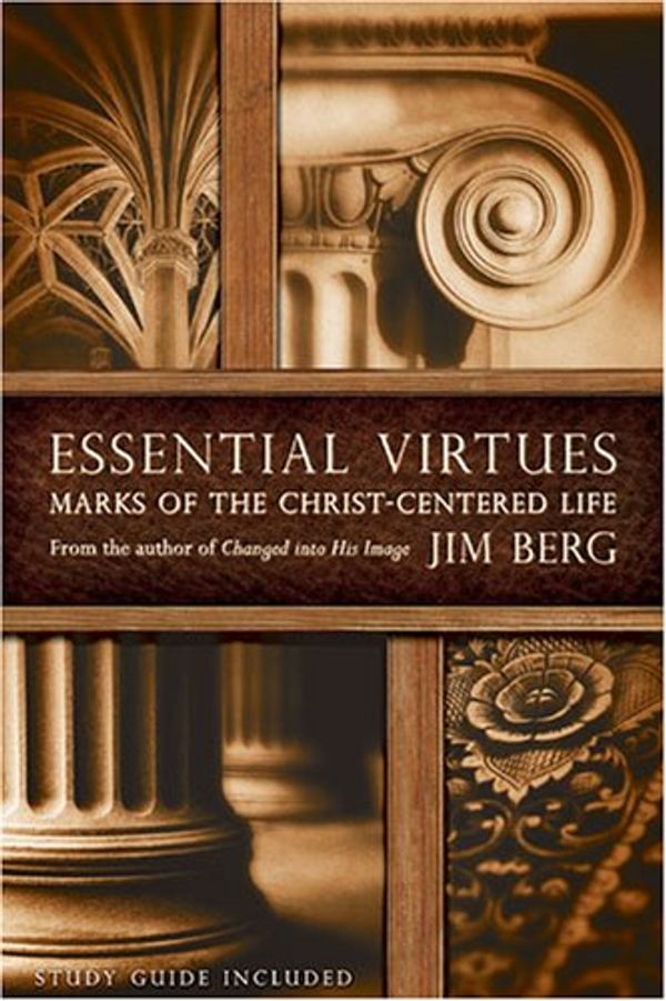 Cover Art for 9781591668831, Essential Virtues by Jim Berg