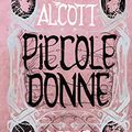 Cover Art for 9788804719892, Piccole donne. Meg, Jo, Beth & Amy by Louisa May Alcott