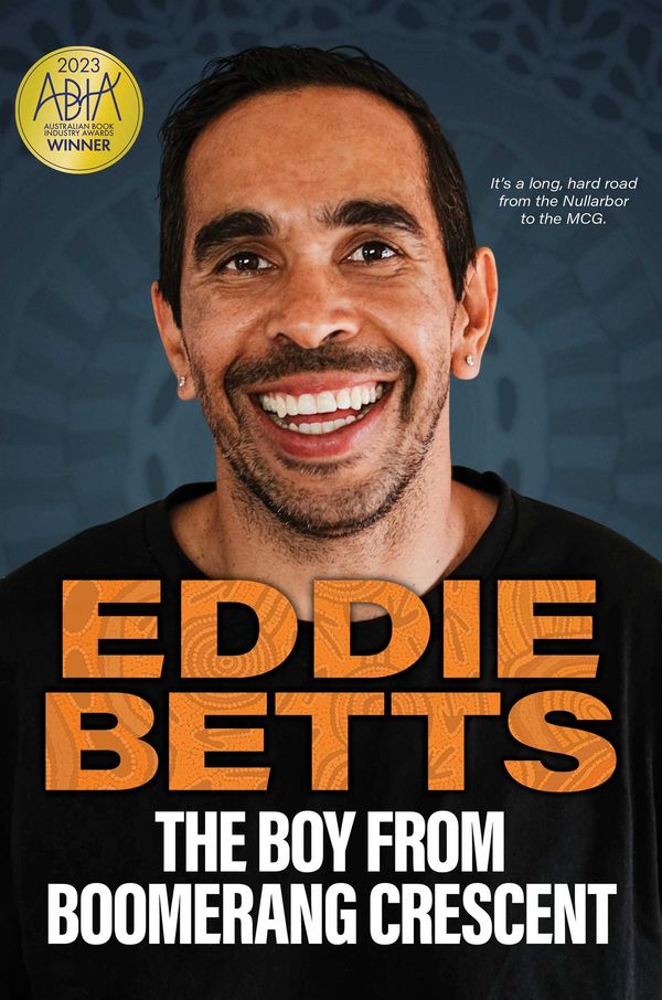 Cover Art for 9781761102394, The Boy from Boomerang Crescent by Eddie Betts