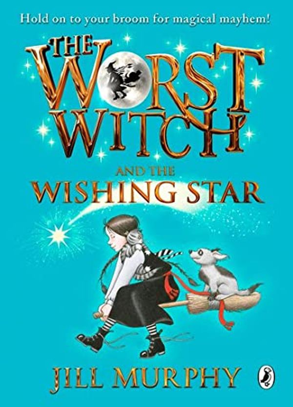 Cover Art for 9780141351995, The Worst Witch and The Wishing Star by Jill Murphy