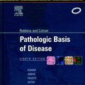 Cover Art for 9788131224915, Robbins and Cotran Pathologic Basis of Disease by Vinay Kumar, Abul K. Abbas, Nelson Fausto & Jon C. Aster