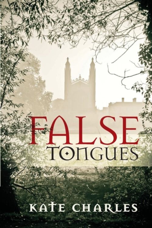 Cover Art for 9781910674055, False Tongues by Kate Charles