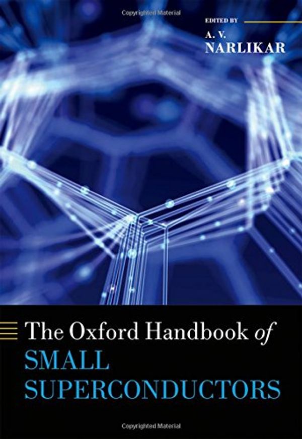Cover Art for 9780198738169, The Oxford Handbook of Small SuperconductorsOxford Handbooks by A.V. Narlikar