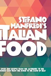 Cover Art for 9781743311172, Stefano Manfredi's Italian Food by Stefano Manfredi