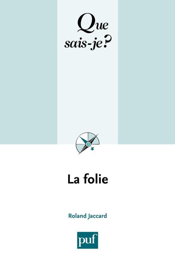 Cover Art for 9782130611738, La folie by Roland Jaccard