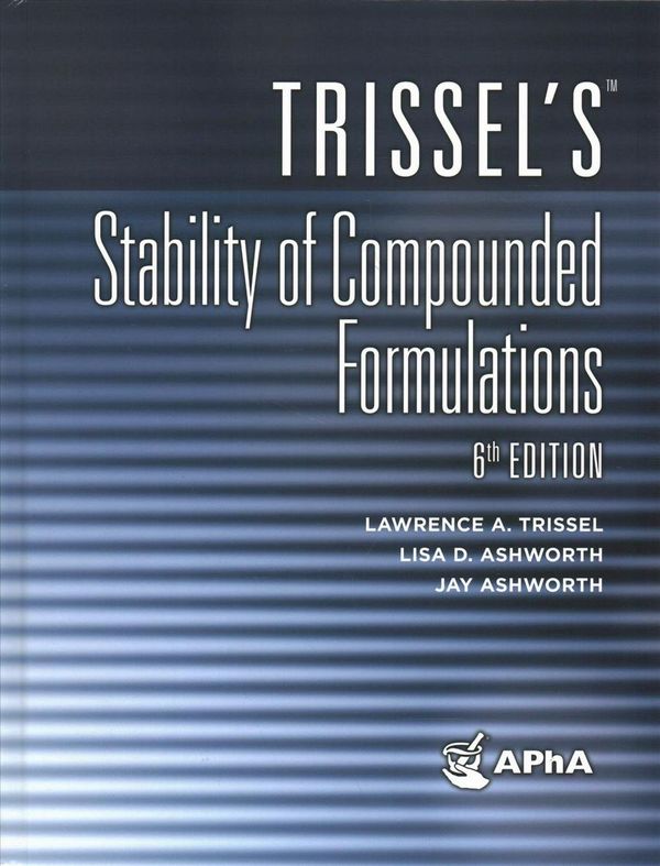 Cover Art for 9781582122960, Trissel's Stability of Compounded Formulations by Lawrence A Trissel